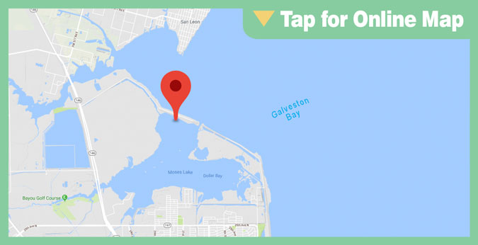 Galveston Trinity Bay HOTSPOT: Moses Lake