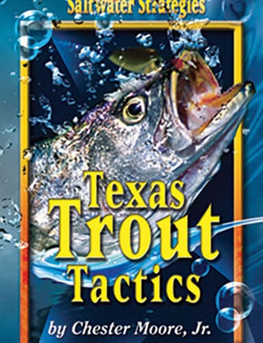 Texas Trout Tactics